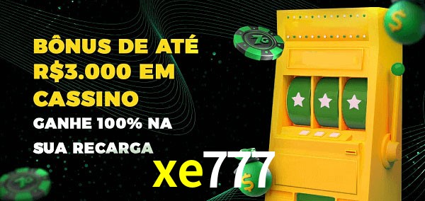 xe777 melhor bônus de depósito
